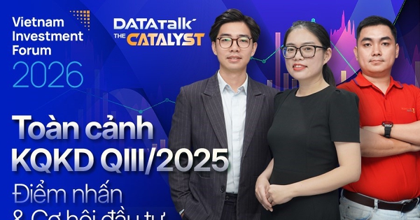 Data Talk | The Catalyst: Toàn cảnh KQKD Quý III/2025 – Điểm nhấn & Cơ hội đầu tư