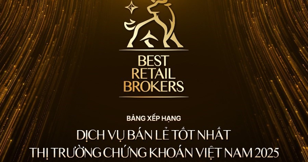 Best Retail Brokers - Bảng xếp hạng các CTCK có dịch vụ bán lẻ tốt nhất Việt Nam đã sẵn sàng cho giờ công bố