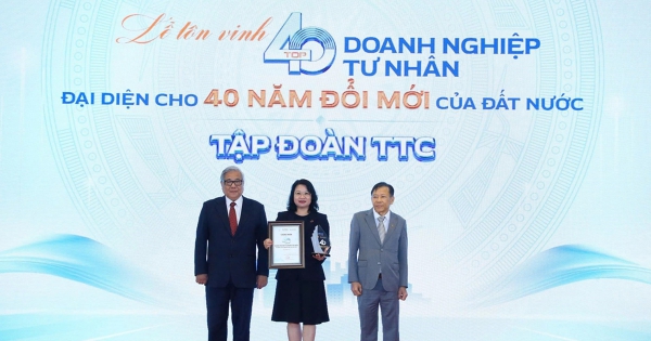Tập đoàn TTC: Doanh nghiệp tư nhân tiêu biểu đại diện 40 năm Đổi mới
