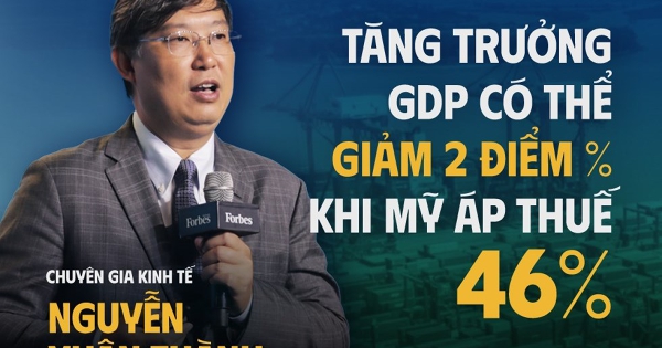 Chuyên gia Nguyễn Xuân Thành: Tăng trưởng GDP có thể giảm 2 điểm % khi Mỹ áp thuế 46%