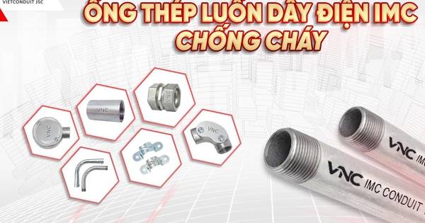 Ống luồn dây điện ren IMC – Vietconduit chất lượng tương đương hàng ngoại nhập