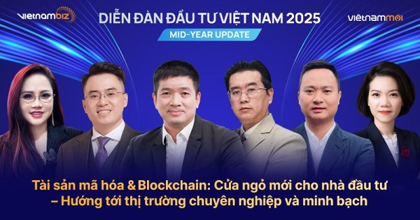 [Tổng thuật] Phiên 3 VIF 2025 Mid-Year Update: Tài sản mã hóa & Blockchain - Cửa ngõ mới cho nhà đầu tư