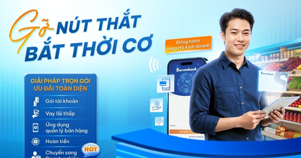 Sacombank đồng hành cùng hộ kinh doanh trong giai đoạn chuyển mình