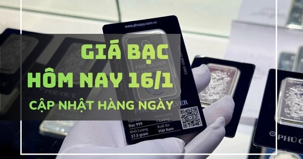 Giá bạc hôm nay 16/1 bạc thỏi Phú Quý, Ancarat chưa hạ nhiệt, vượt mốc 94 triệu đồng/kg