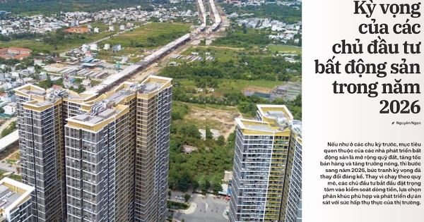 Kỳ vọng của các chủ đầu tư bất động sản trong năm 2026