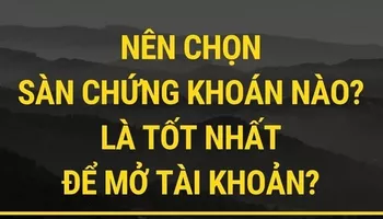 S - Course #2 MỞ TÀI KHOẢN CHỨNG KHOÁN Ở ĐÂU?