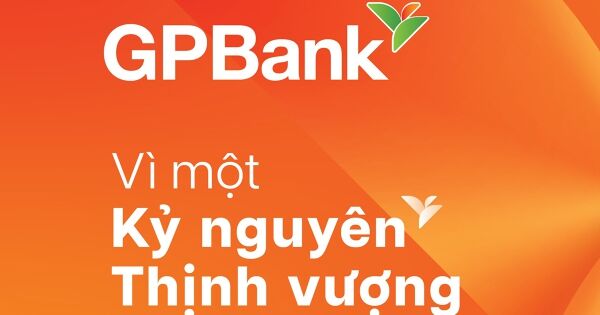 GPBank chính thức đổi tên thành Ngân hàng Thương mại TNHH MTV Kỷ Nguyên Thịnh Vượng