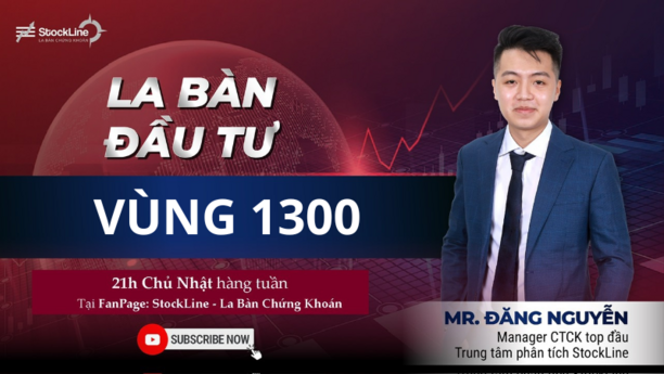 La Bàn Đầu Tư - Chiến lược cho tuần 24-28/02/2025: Vùng 1300
