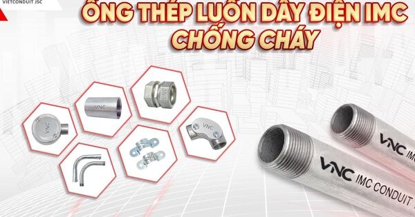Ống luồn dây điện ren IMC – Vietconduit chất lượng tương đương hàng ngoại nhập