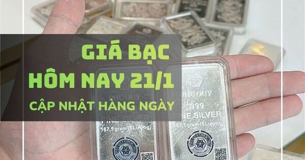 Giá bạc hôm nay 21/1 đà tăng chưa dừng lại, bạc SBJ vượt 98 triệu đồng/kg, bạc Phú Quý áp sát đỉnh