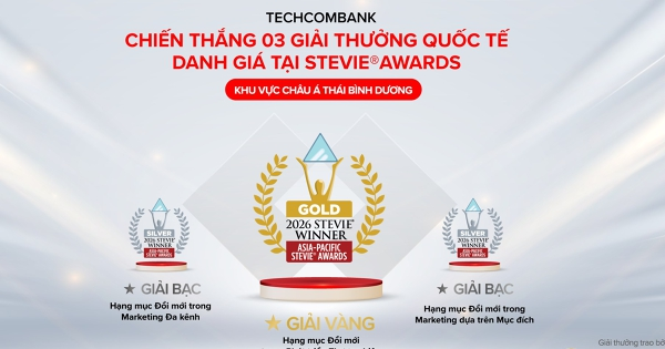 Vượt hơn 1.000 đề cử, Techcombank xác lập 'hat-trick' Giải Vàng Stevie® Awards Châu Á – Thái Bình Dương